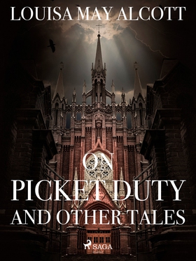 On Picket Duty, and other tales (e-bok) av Loui