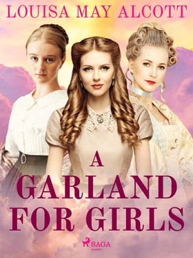 A Garland for Girls (e-bok) av Louisa May Alcot