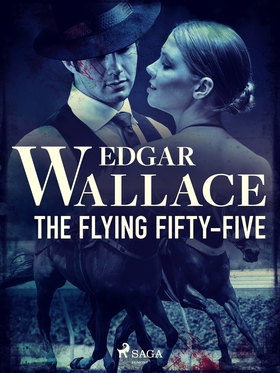 The Flying Fifty-Five (e-bok) av Edgar Wallace