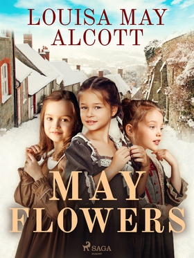 May Flowers (e-bok) av Louisa May Alcott