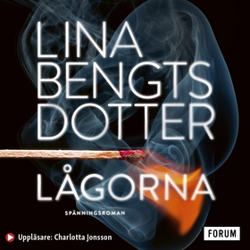 Lågorna (ljudbok) av Lina Bengtsdotter