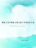 Muistokirjoituksia: Kirjoittajan opas