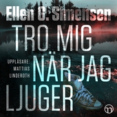 Tro mig när jag ljuger