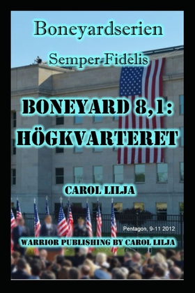 Boneyard 8,1: Högkvarteret (e-bok) av Carol Lil