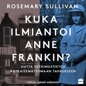 Kuka ilmiantoi Anne Frankin?