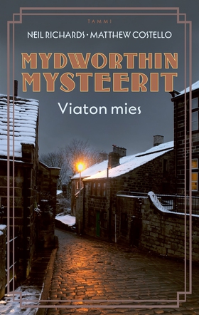 Mydworthin mysteerit: Viaton mies (e-bok) av Ne