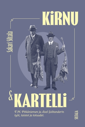 Kirnu ja kartelli (e-bok) av Sakari Siltala