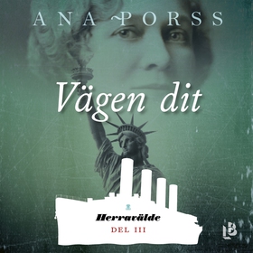 Vägen dit (ljudbok) av Ana Porss