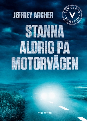 Stanna aldrig på motorvägen (ljudbok) av Jeffre