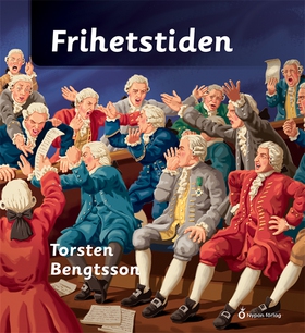 Frihetstiden (ljudbok) av Torsten Bengtsson
