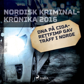 DNA på cigarettfimp gav träff i Norge (ljudbok)