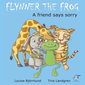 Flynner the frog : A friend says sorry (e-bok) 
