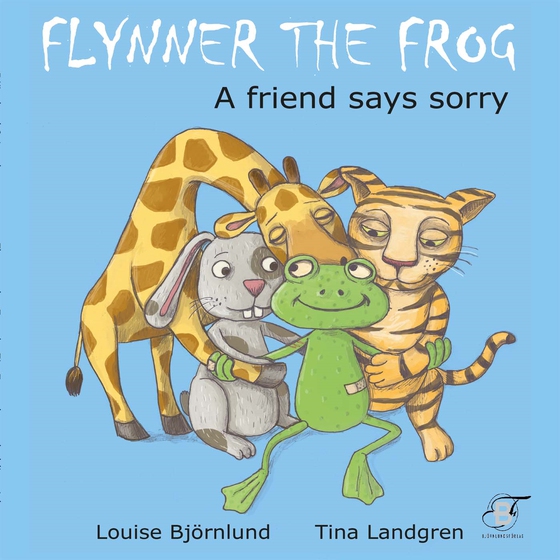 Flynner the frog : A friend says sorry