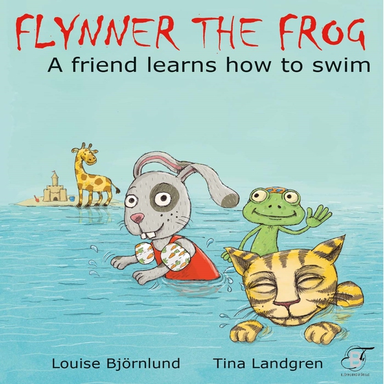 Flynner the frog : A friend learns how to swim