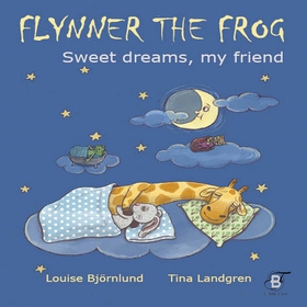 Flynner the frog : Sweet dreams, my friend (e-b
