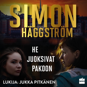 He juoksivat pakoon (ljudbok) av Simon Häggströ