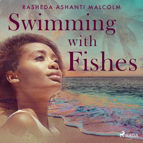 Swimming with Fishes (ljudbok) av Rasheda Malco