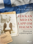 Flickan med en lapp om halsen – Historien om ett finskt krigsbarn