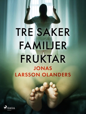 Tre saker familjer fruktar (e-bok) av Jonas Lar