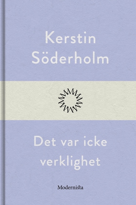 Det var icke verklighet (e-bok) av Kerstin Söde