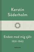 Endast med mig själv 1931-1943