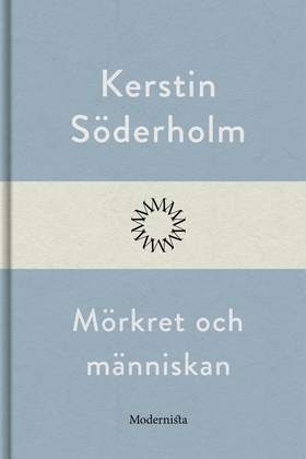 Mörkret och människan (e-bok) av Kerstin Söderh