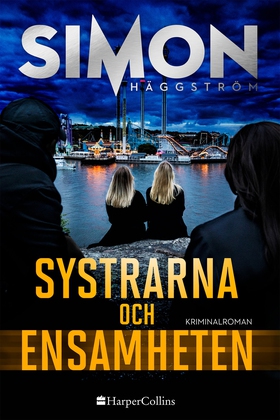 Systrarna och ensamheten (e-bok) av Simon Häggs