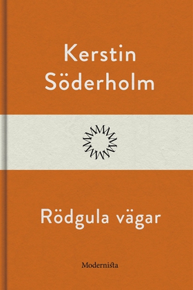 Rödgula vägar (e-bok) av Kerstin Söderholm