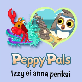 Peppy Pals: Izzy ei anna periksi (ljudbok) av Å