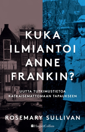 Kuka ilmiantoi Anne Frankin? (e-bok) av Rosemar