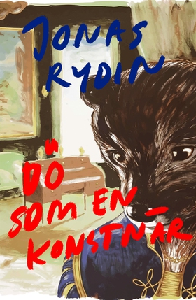 Dö som en konstnär (e-bok) av Jonas Rydin