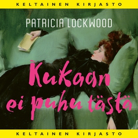 Kukaan ei puhu tästä (ljudbok) av Patricia Lock