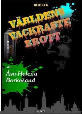 Världens vackraste brott (e-bok) av Åsa-Helena 