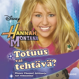 Hannah Montana. Totuus vai tehtävä? (ljudbok) a