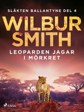 Leoparden jagar i mörkret (e-bok) av Wilbur Smi