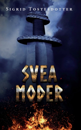 Svea Moder (e-bok) av Sigrid Tostesdotter