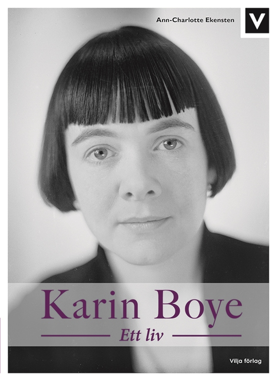 Karin Boye - Ett liv