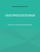 Tarotmeditationer: En resa in i den Kristna Hermetismen