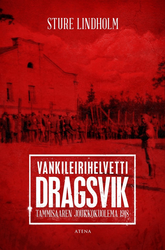Vankileirihelvetti Dragsvik