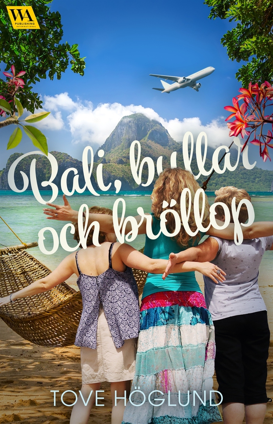 Bali, bullar och bröllop (e-bok) av Tove Höglund