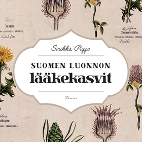 Suomen luonnon lääkekasvit (ljudbok) av Sinikka