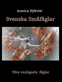 Svenska Småfåglar: våra vanligaste fåglar