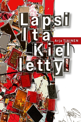 Lapsilta kielletty (e-bok) av Arja Tiainen