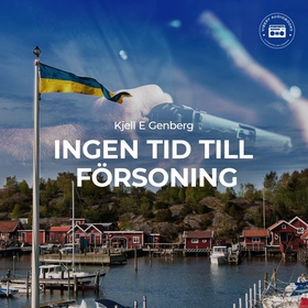 Ingen tid till försoning (ljudbok) av Kjell E. 