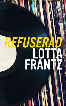 Refuserad (e-bok) av Lotta Frantz