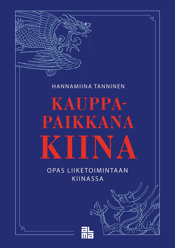 Kauppapaikkana Kiina (e-bok) av Hannamiina Tanninen