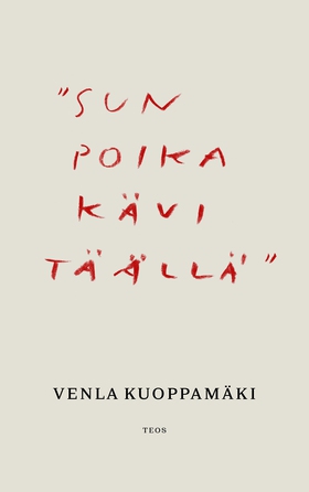 "Sun poika kävi täällä" (e-bok) av Venla Kuoppa