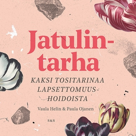 Jatulintarha - Kaksi tositarinaa lapsettomuusho