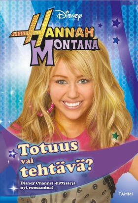 Hannah Montana. Totuus vai tehtävä? (e-bok) av 