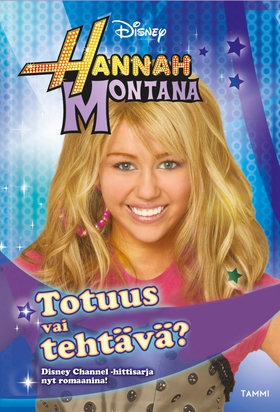 Hannah Montana. Totuus vai tehtävä? (e-bok) av